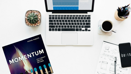 BOOK REVIEW MOMENTUM – How to BUILD it, KEEP it or GET IT BACK By Michael McQueen